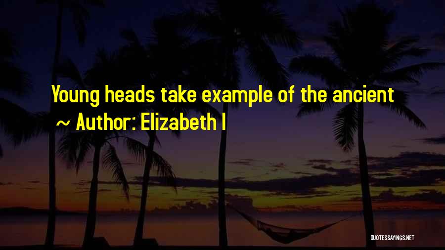 Elizabeth I Quotes 750370