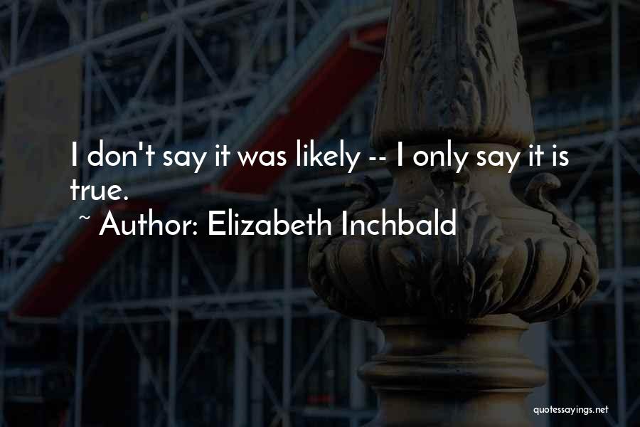 Elizabeth Inchbald Quotes 2262791