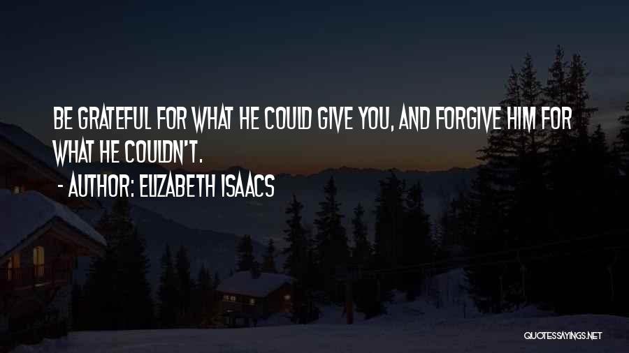 Elizabeth Isaacs Quotes 2231223