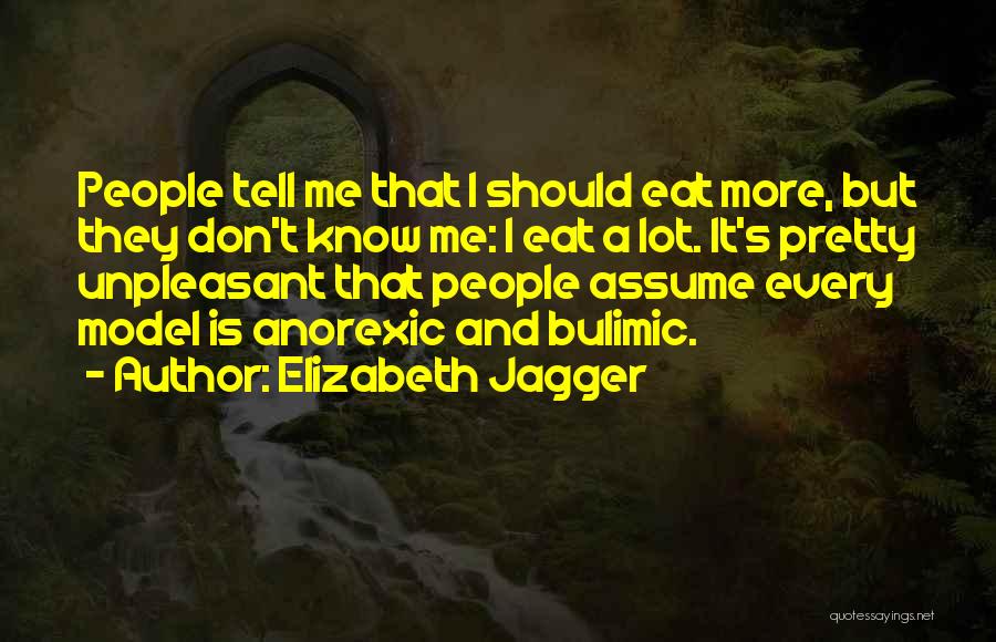 Elizabeth Jagger Quotes 1173062