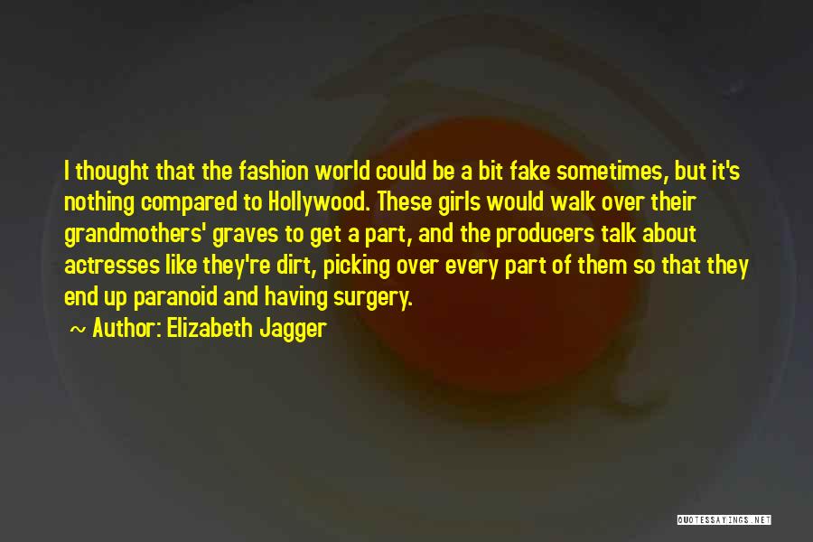 Elizabeth Jagger Quotes 1883392