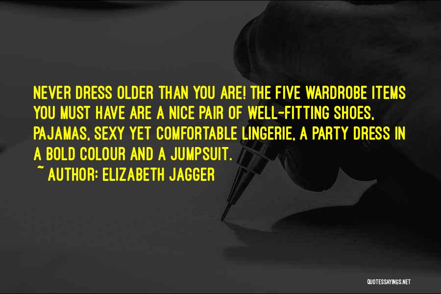 Elizabeth Jagger Quotes 608442