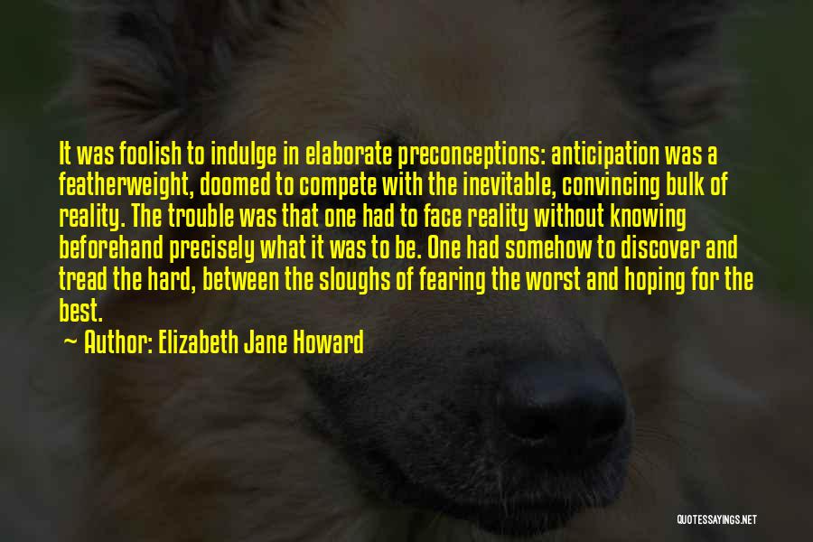 Elizabeth Jane Howard Quotes 1920509