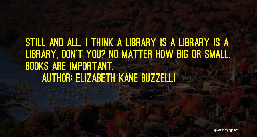 Elizabeth Kane Buzzelli Quotes 1660186
