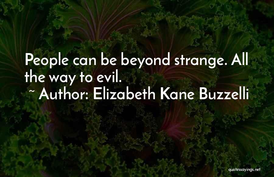 Elizabeth Kane Buzzelli Quotes 1910287