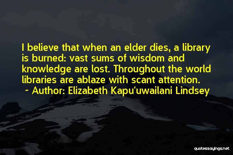 Elizabeth Kapu'uwailani Lindsey Quotes 1195703