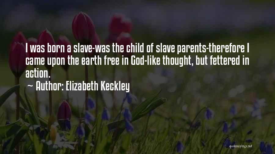 Elizabeth Keckley Quotes 264754