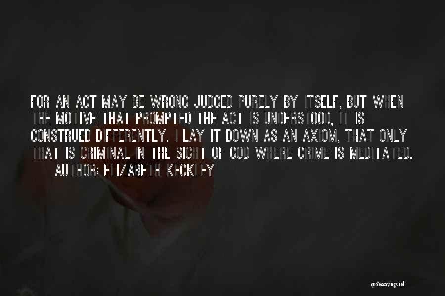 Elizabeth Keckley Quotes 341544