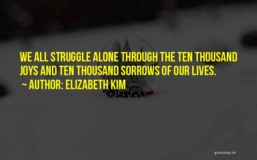 Elizabeth Kim Quotes 2002631
