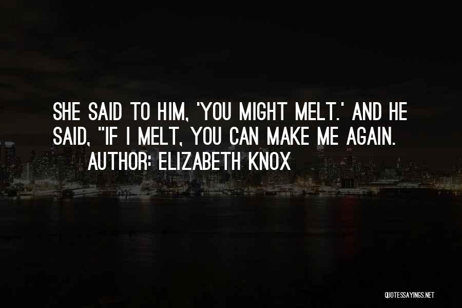 Elizabeth Knox Quotes 1174873