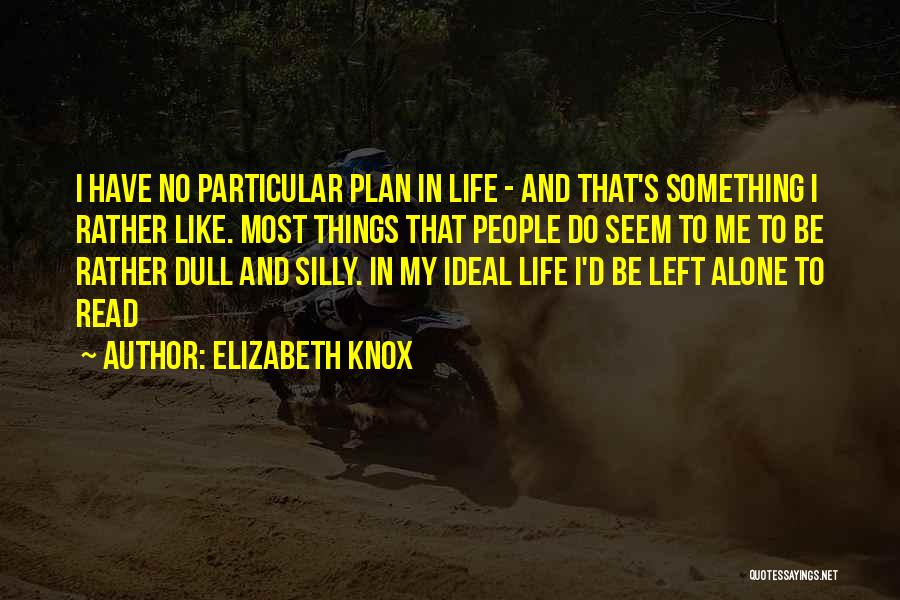 Elizabeth Knox Quotes 2192244