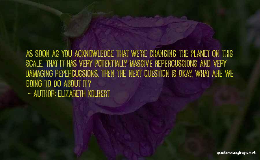 Elizabeth Kolbert Quotes 1143253