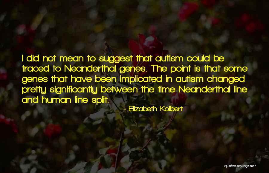 Elizabeth Kolbert Quotes 1192881