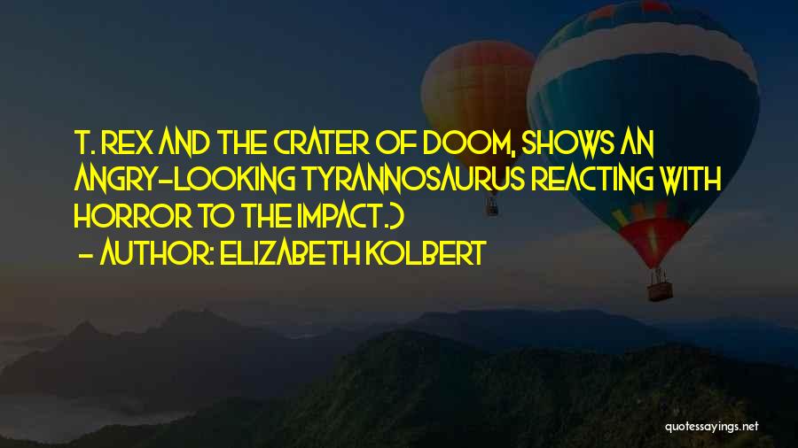 Elizabeth Kolbert Quotes 140041
