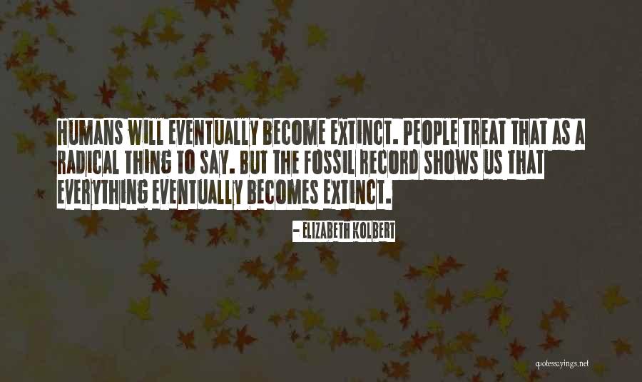 Elizabeth Kolbert Quotes 1547804 Elizabeth Kolbert Quotes 1547804