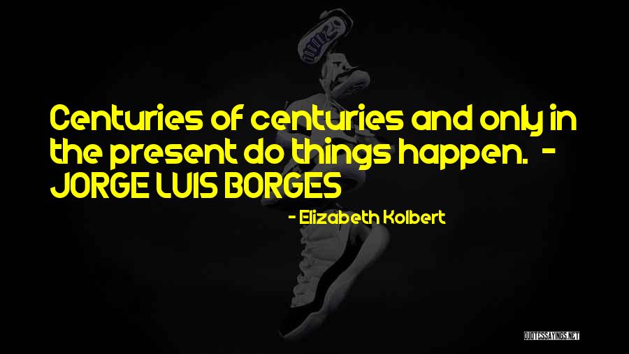 Elizabeth Kolbert Quotes 440421