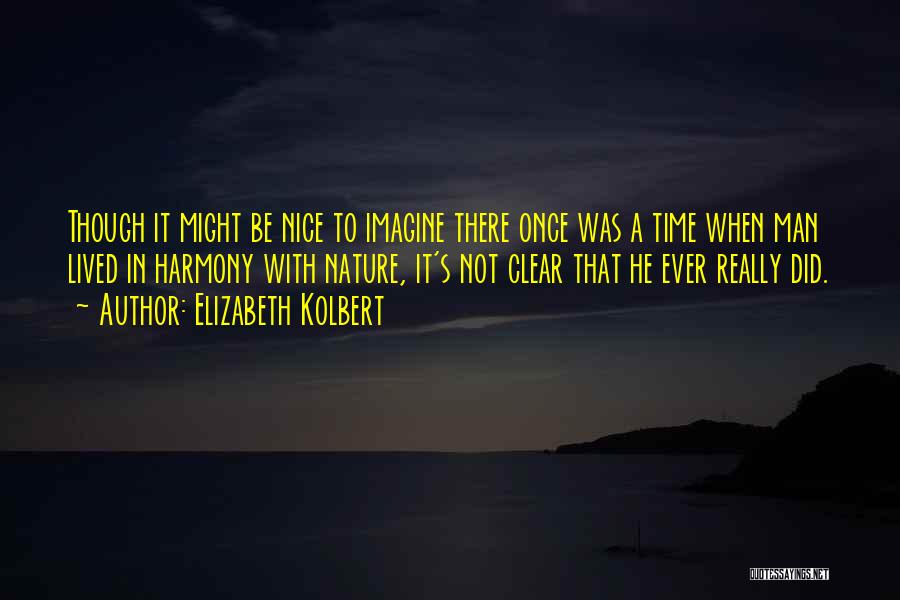 Elizabeth Kolbert Quotes 537273