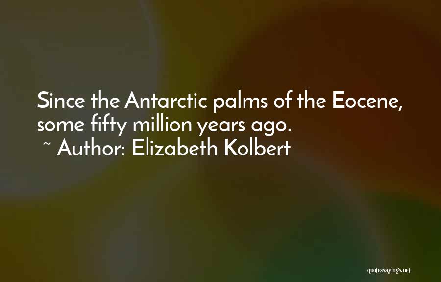 Elizabeth Kolbert Quotes 700310
