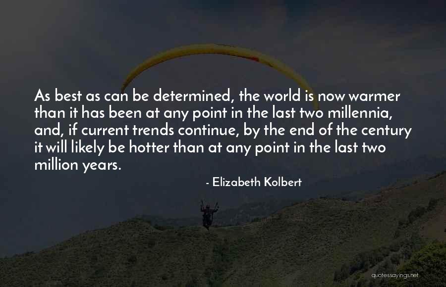 Elizabeth Kolbert Quotes 780436