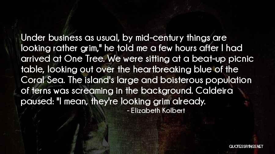 Elizabeth Kolbert Quotes 889460