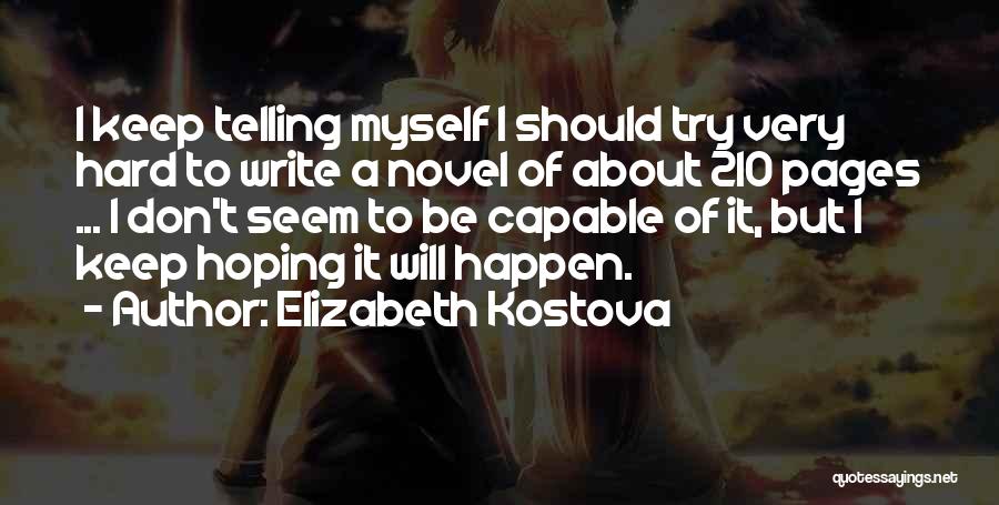 Elizabeth Kostova Quotes 107665