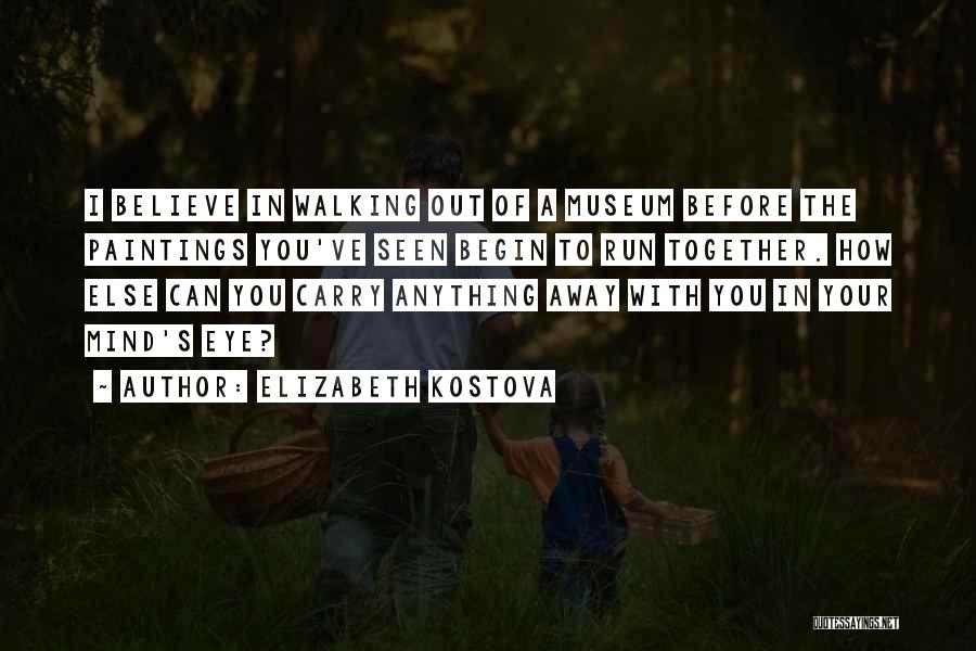 Elizabeth Kostova Quotes 1157437