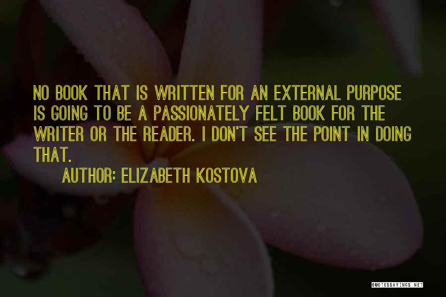 Elizabeth Kostova Quotes 1339226