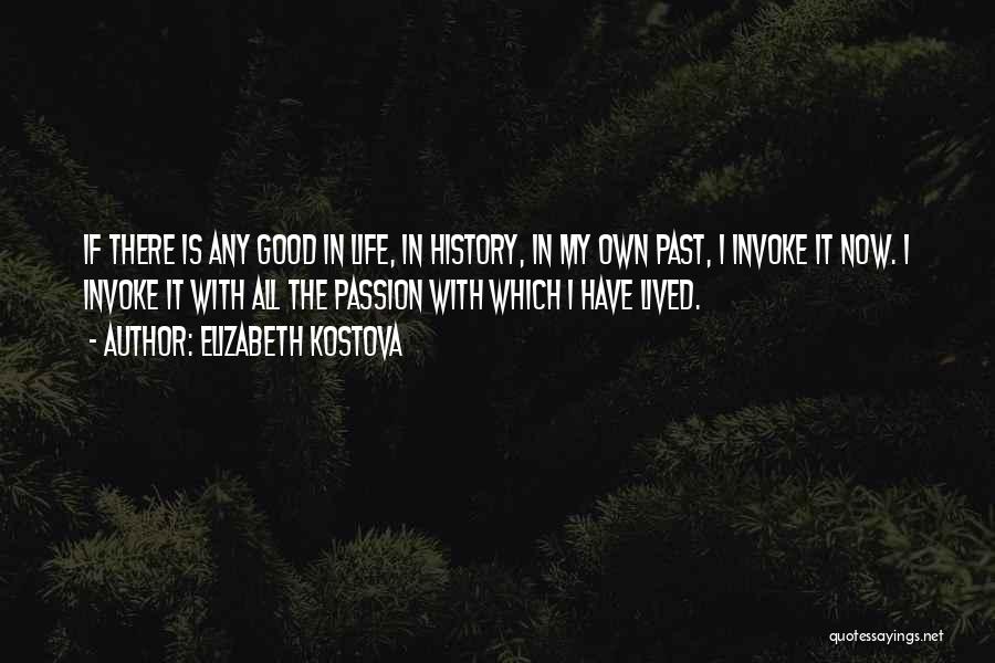 Elizabeth Kostova Quotes 1351327