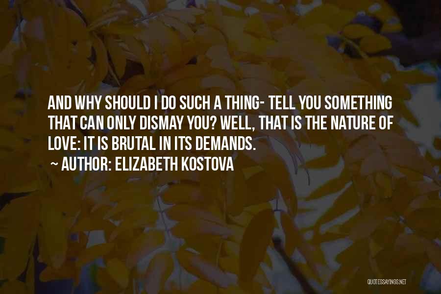 Elizabeth Kostova Quotes 1467789