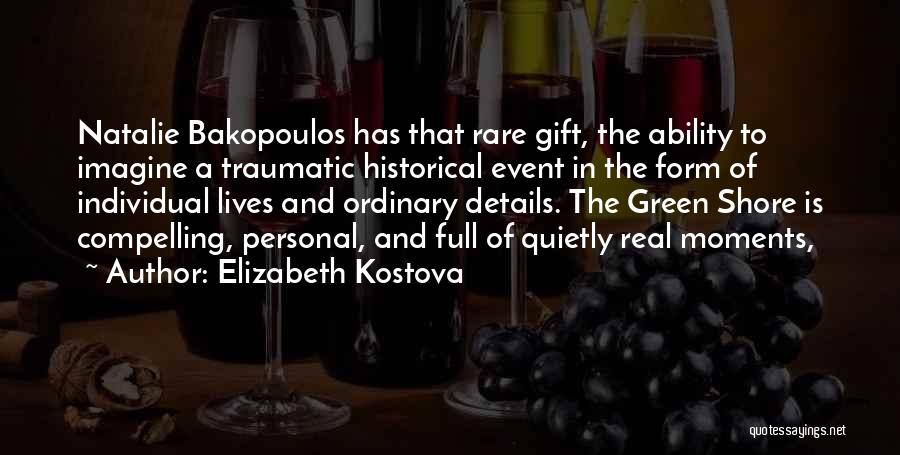 Elizabeth Kostova Quotes 1533281