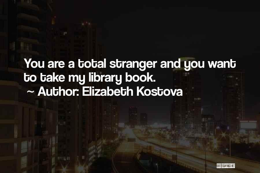 Elizabeth Kostova Quotes 1841797