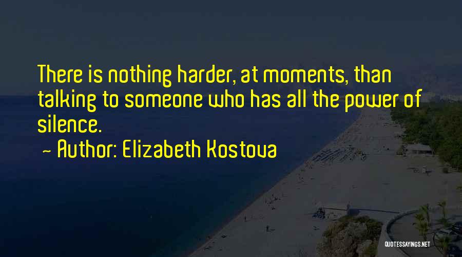Elizabeth Kostova Quotes 2056278
