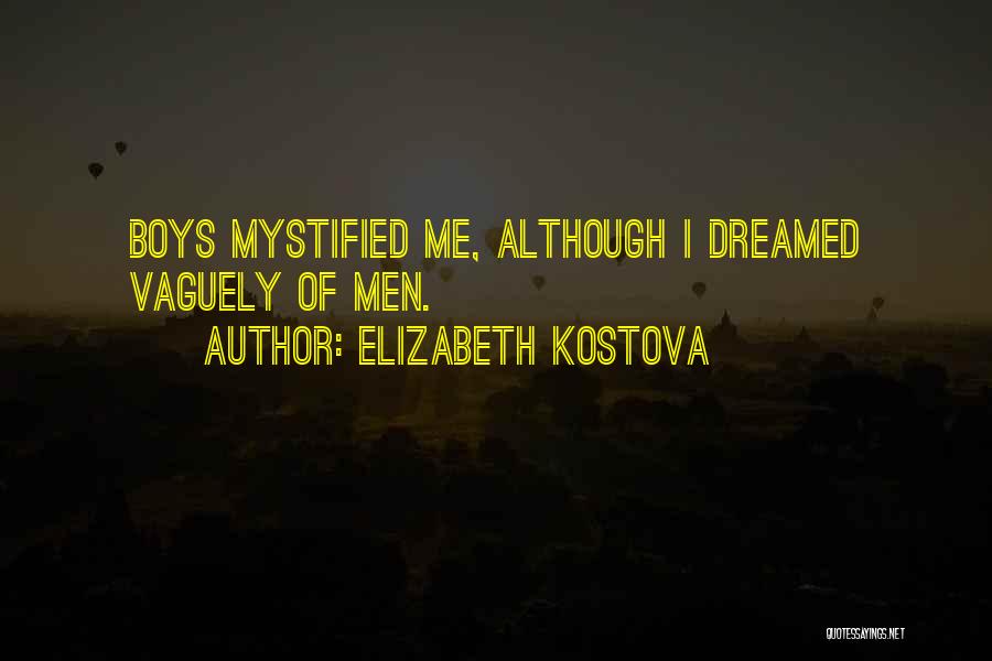 Elizabeth Kostova Quotes 2225832