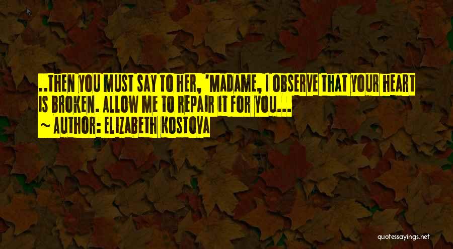 Elizabeth Kostova Quotes 2265422