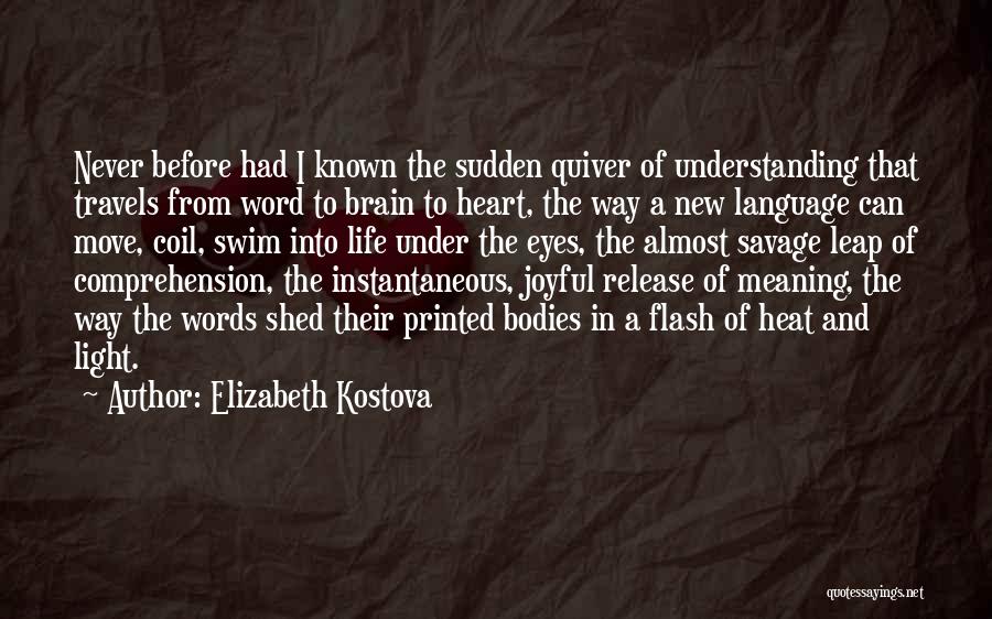 Elizabeth Kostova Quotes 563571