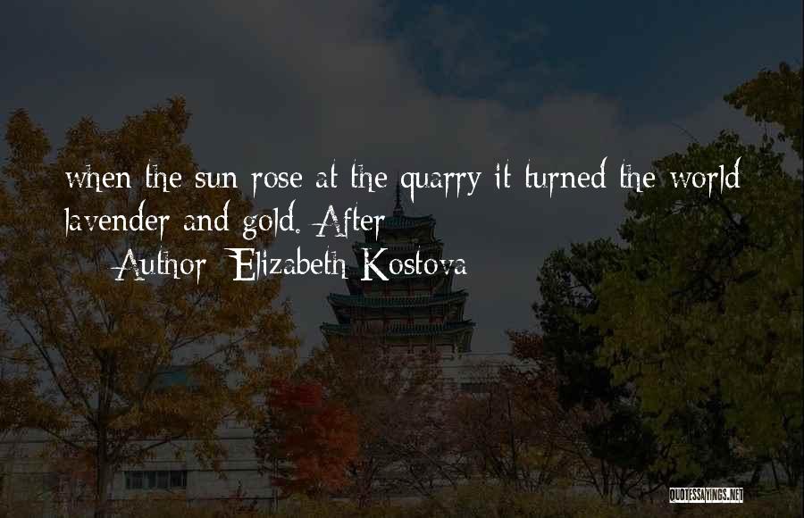 Elizabeth Kostova Quotes 578035
