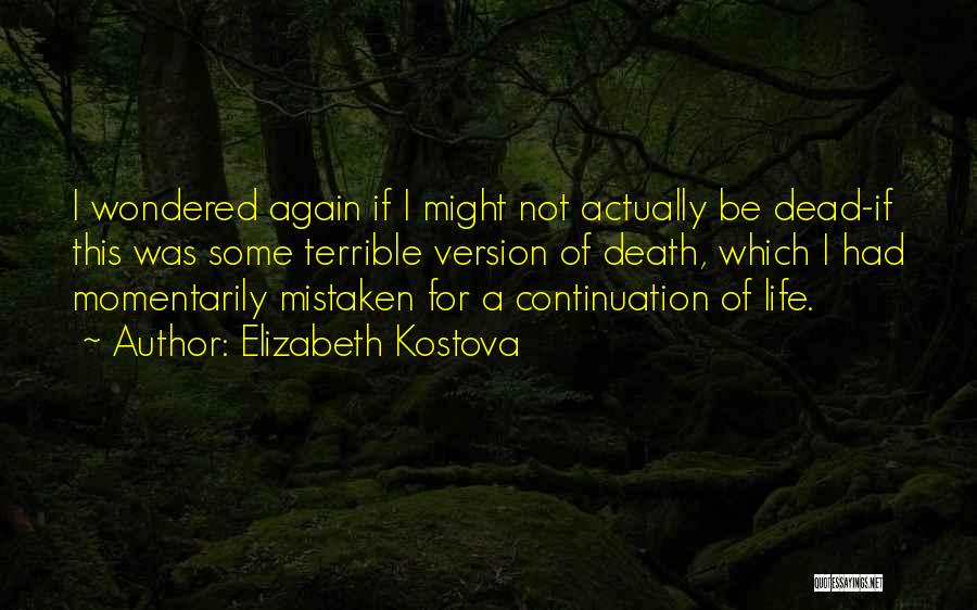 Elizabeth Kostova Quotes 690274