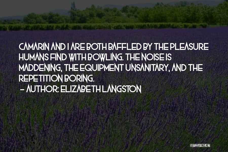 Elizabeth Langston Quotes 480184