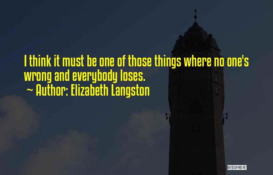 Elizabeth Langston Quotes 580673