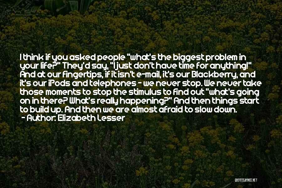 Elizabeth Lesser Quotes 1262489