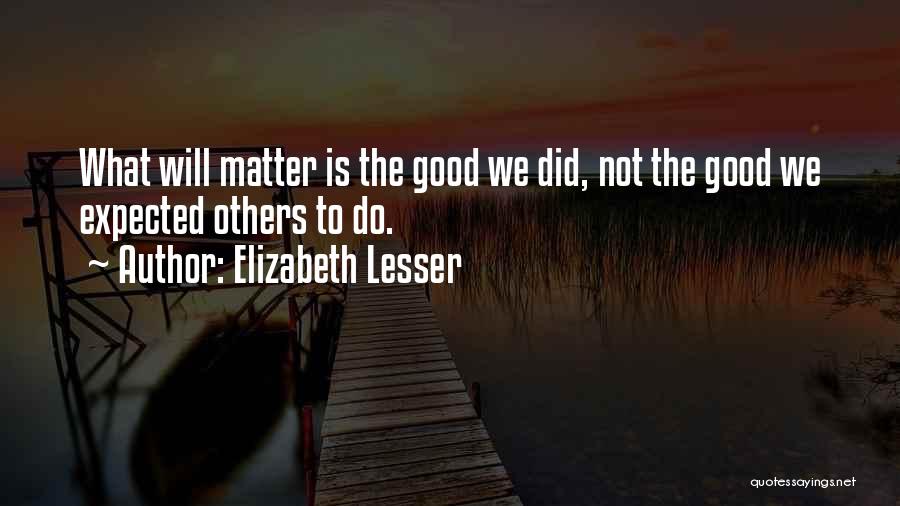 Elizabeth Lesser Quotes 1371113