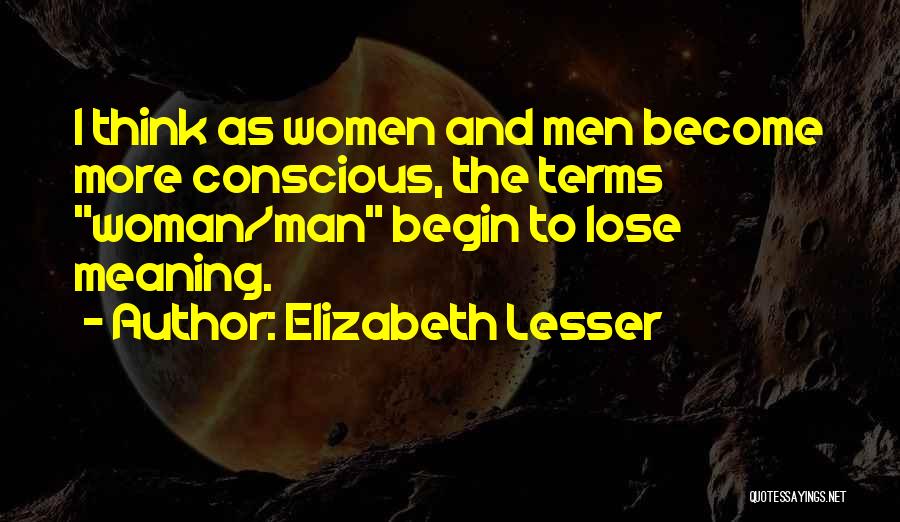 Elizabeth Lesser Quotes 2085062