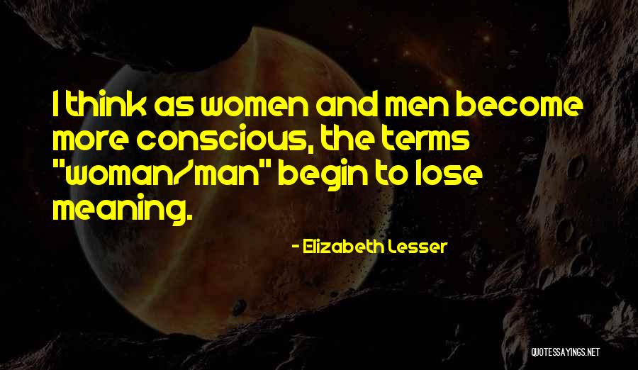 Elizabeth Lesser Quotes 2085062