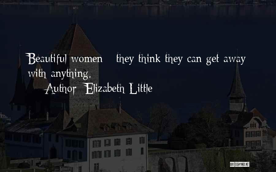 Elizabeth Little Quotes 1744702