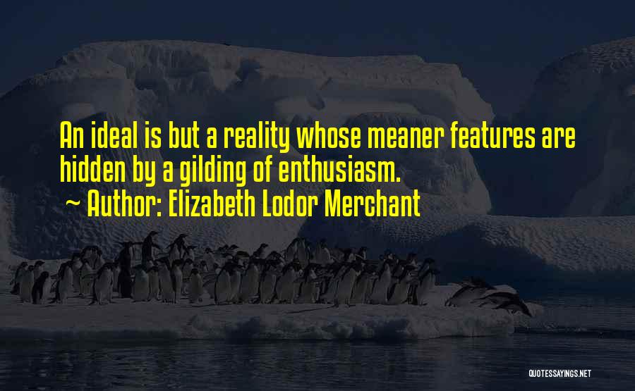 Elizabeth Lodor Merchant Quotes 80194