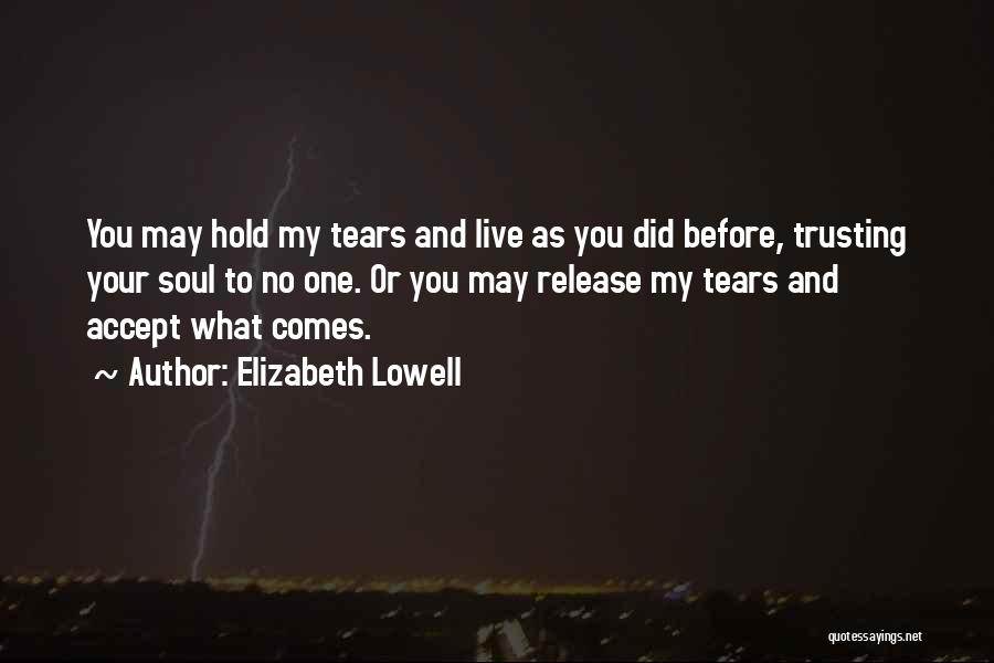 Elizabeth Lowell Quotes 1258365