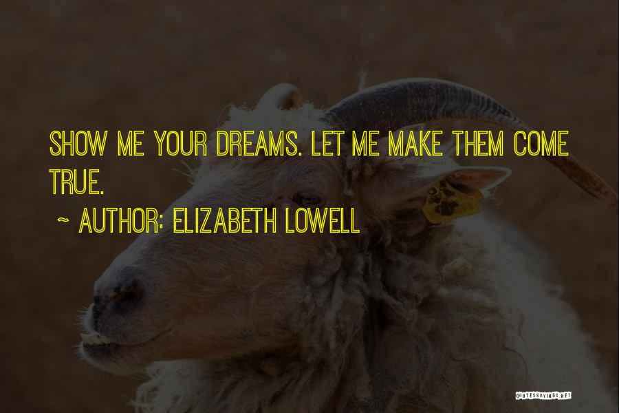 Elizabeth Lowell Quotes 1636110