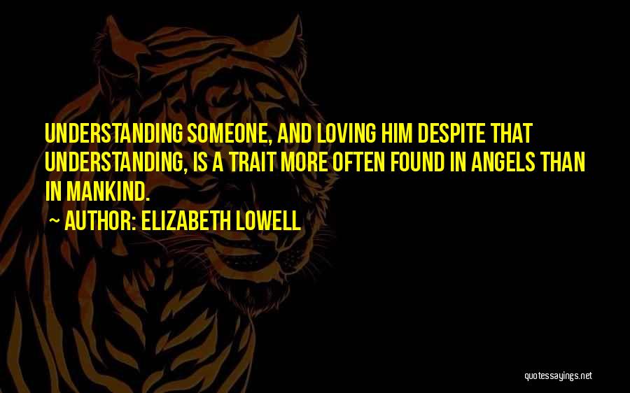 Elizabeth Lowell Quotes 1650198