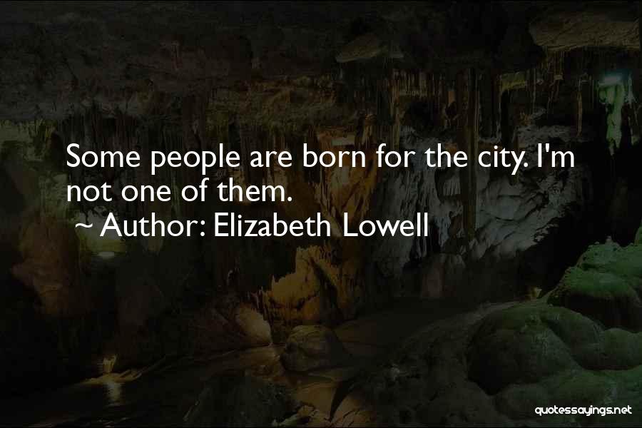 Elizabeth Lowell Quotes 1694445