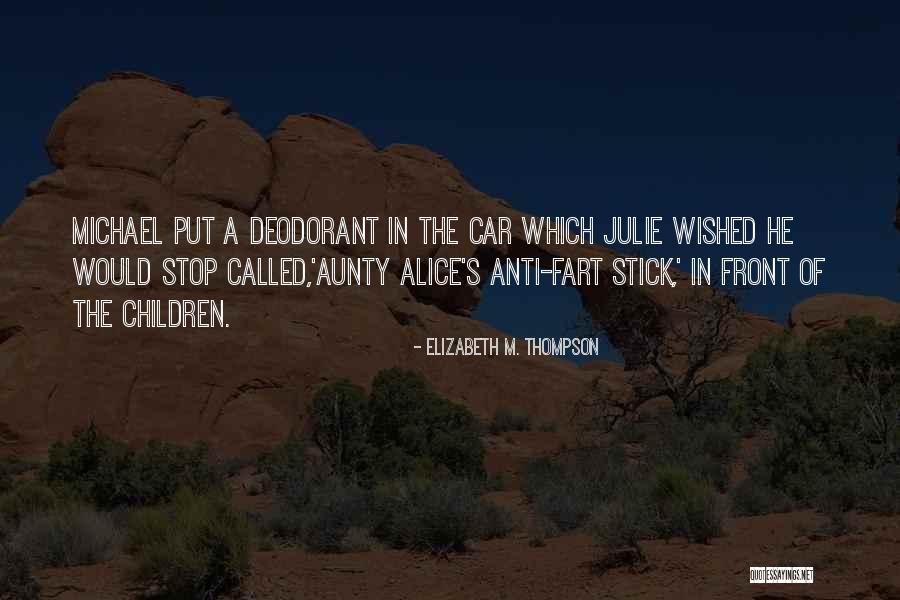 Elizabeth M. Thompson Quotes 2204996 Elizabeth M. Thompson Quotes 2204996